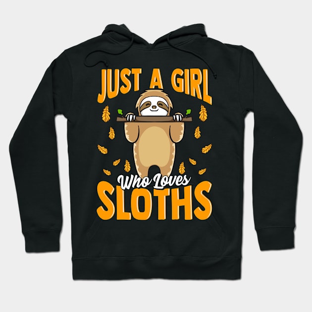 Just a Girl Who Loves Sloths Cute Sloth Obsessed Hoodie by theperfectpresents